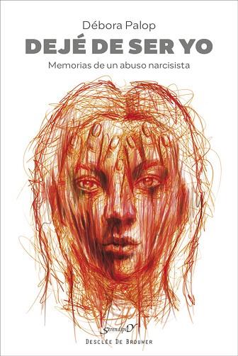 DEJÉ DE SER YO. MEMORIAS DE UN ABUSO NARCISISTA | 9788433032751 | PANALÉS LÓPEZ, DÉBORA | Llibres Parcir | Llibreria Parcir | Llibreria online de Manresa | Comprar llibres en català i castellà online