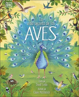 LA VIDA SECRETA DE LAS AVES | 9780241583357 | DAVID LINDO | Llibres Parcir | Llibreria Parcir | Llibreria online de Manresa | Comprar llibres en català i castellà online