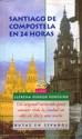 SANTIAGO DE COMPOSTELA EN 24 HORAS | 9788476804070 | PEROZO LLERENA | Llibres Parcir | Llibreria Parcir | Llibreria online de Manresa | Comprar llibres en català i castellà online