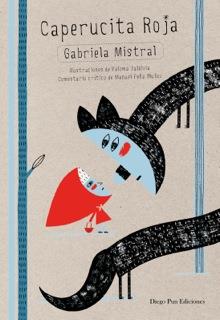 CAPERUCITA ROJA | 9788494265921 | MISTRAL, GABRIELA | Llibres Parcir | Llibreria Parcir | Llibreria online de Manresa | Comprar llibres en català i castellà online