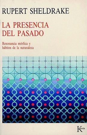 La presencia del pasado | 9788472452237 | Sheldrake, Rupert | Llibres Parcir | Llibreria Parcir | Llibreria online de Manresa | Comprar llibres en català i castellà online