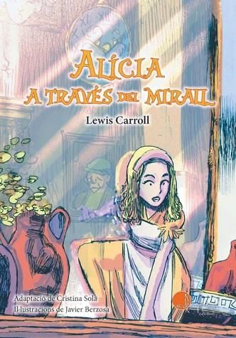 ALÍCIA A TRAVÉS DEL MIRALL | 9788419190390 | CARROLL, LEWIS | Llibres Parcir | Llibreria Parcir | Llibreria online de Manresa | Comprar llibres en català i castellà online