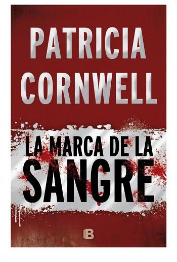 LA MARCA DE LA SANGRE | 9788466658775 | CORNWELL, PATRICIA | Llibres Parcir | Llibreria Parcir | Llibreria online de Manresa | Comprar llibres en català i castellà online