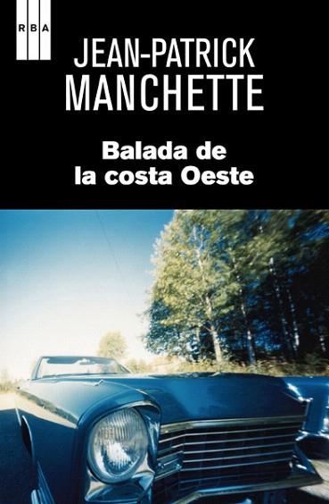 Balada de la costa Oeste | 9788490064979 | MANCHETTE , JEAN-PATRICK | Llibres Parcir | Llibreria Parcir | Llibreria online de Manresa | Comprar llibres en català i castellà online