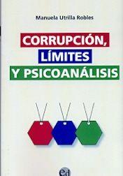 CORRUPCION LIMITES Y PSICOANALISIS | 9788494185991 | UTRILLA ROBLES,MANUELA | Llibres Parcir | Llibreria Parcir | Llibreria online de Manresa | Comprar llibres en català i castellà online