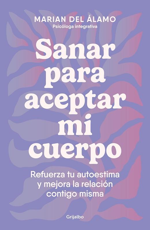 SANAR PARA ACEPTAR MI CUERPO | 9788425366840 | DEL ÁLAMO, MARIAN | Llibres Parcir | Llibreria Parcir | Llibreria online de Manresa | Comprar llibres en català i castellà online