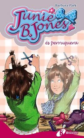 JUNIE B. JONES ÉS PERRUQUERA | 9788499060873 | PARK, BARBARA | Llibres Parcir | Llibreria Parcir | Llibreria online de Manresa | Comprar llibres en català i castellà online