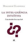 La intel·ligència intuïtiva | 9788429769081 | Malcolm Gladwell | Llibres Parcir | Llibreria Parcir | Llibreria online de Manresa | Comprar llibres en català i castellà online