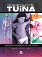 PRACTICA DEL TRATAMIENTO TUINA atlas tratamiento adult ni±o | 9788499100340 | SUN WEIZHONG KAPNER ARNE | Llibres Parcir | Llibreria Parcir | Llibreria online de Manresa | Comprar llibres en català i castellà online