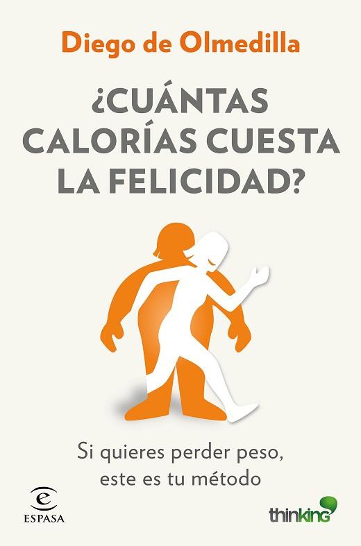 ¿CUÁNTAS CALORÍAS CUESTA LA FELICIDAD? | 9788467046571 | DIEGO OLMEDILLA | Llibres Parcir | Llibreria Parcir | Llibreria online de Manresa | Comprar llibres en català i castellà online