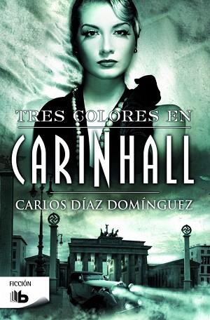 TRES COLORES EN CARINHALL | 9788490703342 | DÍAZ DOMÍNGUEZ, CARLOS | Llibres Parcir | Llibreria Parcir | Llibreria online de Manresa | Comprar llibres en català i castellà online