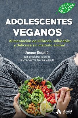 ADOLESCENTES VEGANOS | 9788418114496 | ROSSELLO MANETAS, JAUME | Llibres Parcir | Llibreria Parcir | Llibreria online de Manresa | Comprar llibres en català i castellà online