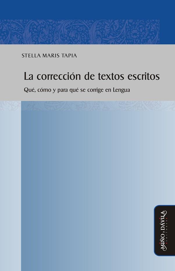 CORRECCIÓN DE TEXTOS ESCRITOS. QUÉ, CÓMO Y PARA QUÉ SE CORRIGE EN LENGUA | PODI76393 | TAPIA  STELLA MARIS | Llibres Parcir | Llibreria Parcir | Llibreria online de Manresa | Comprar llibres en català i castellà online