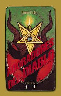 ADORADORES DEL DIABLO | 9788496052307 | CALLE EMILIO | Llibres Parcir | Llibreria Parcir | Llibreria online de Manresa | Comprar llibres en català i castellà online