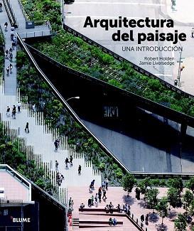 ARQUITECTURA DEL PAISAJE | 9788498017298 | HOLDEN, ROBERT/LIVERSEDGE, JAMIE | Llibres Parcir | Llibreria Parcir | Llibreria online de Manresa | Comprar llibres en català i castellà online