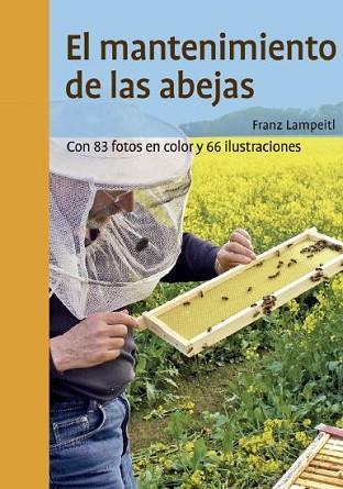 EL MANTENIMIENTO DE LAS ABEJAS | 9788428217231 | LAMPEITL, FRANZ | Llibres Parcir | Llibreria Parcir | Llibreria online de Manresa | Comprar llibres en català i castellà online