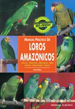 MANUAL PRACTICO LOROS AMAZONICOS | 9788425513343 | BALES | Llibres Parcir | Llibreria Parcir | Llibreria online de Manresa | Comprar llibres en català i castellà online