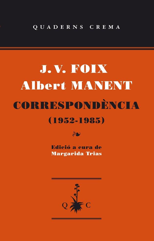 CORRESPONDENCIA (1952-1985) FOIX/MANENT | 9788477275695 | FOIX, J.V./MANENT, ALBERT | Llibres Parcir | Librería Parcir | Librería online de Manresa | Comprar libros en catalán y castellano online