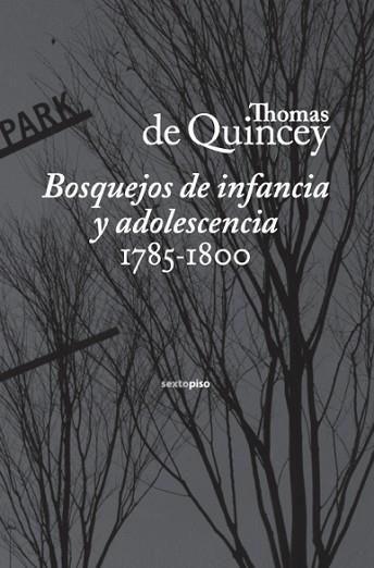 BOSQUEJOS DE INFANCIA Y ADOLESCENCIA (1785-1800) | 9788496867727 | DE QUINCEY, THOMAS | Llibres Parcir | Llibreria Parcir | Llibreria online de Manresa | Comprar llibres en català i castellà online