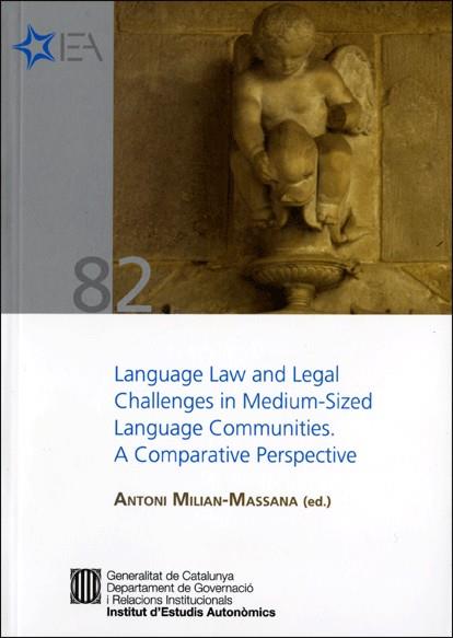 LANGUAGE LAW AND LEGAL CHALLENGES IN MEDIUM-SIZED LANGUAGE COMMUNITIES. A COMPAR | 9788439388968 | WOEHRLING , JOSÉ/BRAËN , ANDRÉ/MILIAN-MASSANA (ED.), ANTONI/ARZOZ , XABIER/HOFMANNOVÁ , MAHULENA/NIC | Llibres Parcir | Llibreria Parcir | Llibreria online de Manresa | Comprar llibres en català i castellà online