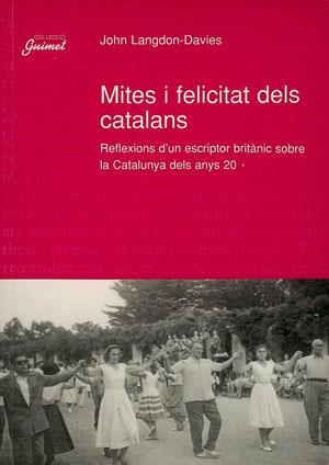 Mites i felicitat dels catalans | 9788479354558 | Langdon-Davies, John | Llibres Parcir | Librería Parcir | Librería online de Manresa | Comprar libros en catalán y castellano online