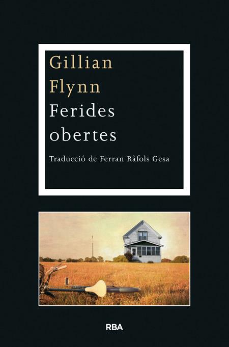 FERIDES OBERTES | 9788482646725 | FLYNN , GILLIAN | Llibres Parcir | Llibreria Parcir | Llibreria online de Manresa | Comprar llibres en català i castellà online