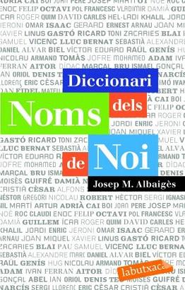 DICCIONARI DELS NOMS DE NOI | 9788496863958 | ALBAIGES JOSEP | Llibres Parcir | Llibreria Parcir | Llibreria online de Manresa | Comprar llibres en català i castellà online