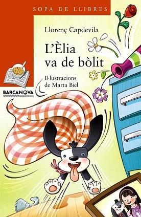L'ÈLIA VA DE BÒLIT | 9788448932190 | CAPDEVILA I ROURE, LLORENÇ  / BIEL TRES, MARTAIL. | Llibres Parcir | Llibreria Parcir | Llibreria online de Manresa | Comprar llibres en català i castellà online