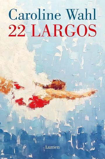 22 LARGOS | 9788426430823 | WAHL, CAROLINE | Llibres Parcir | Llibreria Parcir | Llibreria online de Manresa | Comprar llibres en català i castellà online