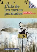 L'ILLA DE LES CARTES PERDUDES | 9788494159022 | ORIOL CANOSA - MERCE LOPEZ | Llibres Parcir | Llibreria Parcir | Llibreria online de Manresa | Comprar llibres en català i castellà online