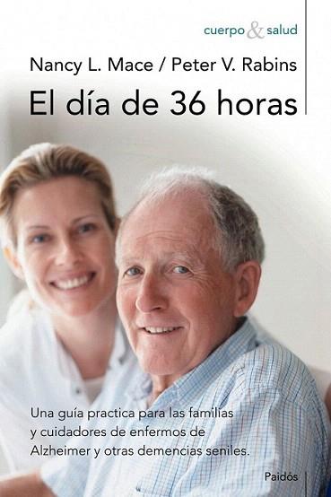 EL DIA DE 36 HORAS guia pract cuidadores famil Alzheimer | 9788449323898 | NANCY L MACE PETER V RABINS | Llibres Parcir | Llibreria Parcir | Llibreria online de Manresa | Comprar llibres en català i castellà online