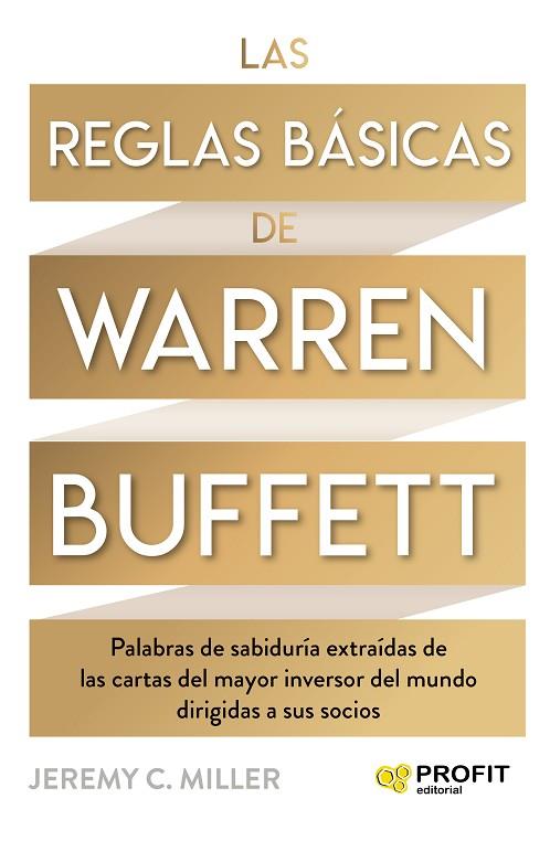 LAS REGLAS BÁSICAS DE WARREN BUFFETT | 9788418464447 | MILLER, JEREMY | Llibres Parcir | Llibreria Parcir | Llibreria online de Manresa | Comprar llibres en català i castellà online