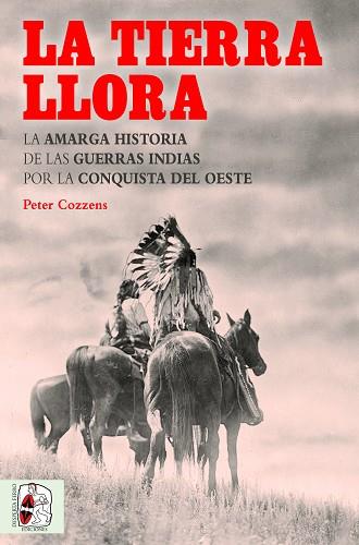 LA TIERRA LLORA | 9788494627583 | COZZENS, PETER | Llibres Parcir | Llibreria Parcir | Llibreria online de Manresa | Comprar llibres en català i castellà online