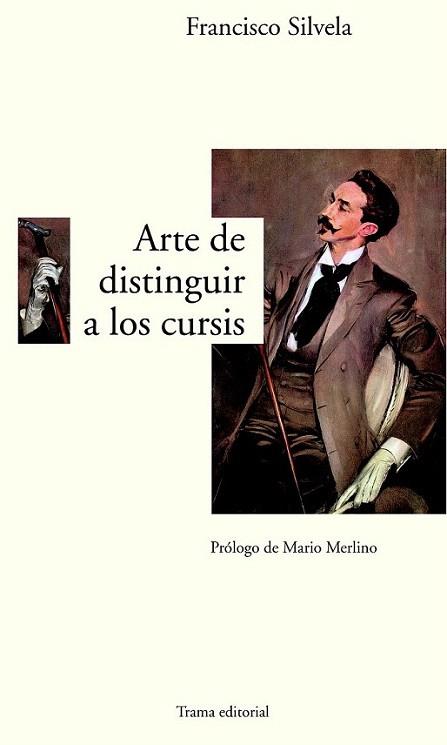 ARTE DE DISTINGUIR A LOS CURSIS | 9788489239302 | SILVELA FRANCISCO | Llibres Parcir | Librería Parcir | Librería online de Manresa | Comprar libros en catalán y castellano online