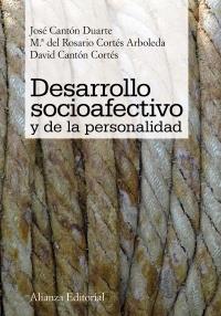 DESARROLLO SOCIOAFECTIVO Y DE LA PERSONALIDAD | 9788420652641 | JOSE CANTON DUARTE MARIA DEL ROSARIO CORTES ARBOLEDA | Llibres Parcir | Llibreria Parcir | Llibreria online de Manresa | Comprar llibres en català i castellà online