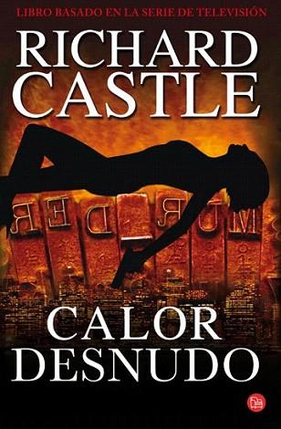 Calor desnudo (bolsillo) | 9788466325608 | Castle, Richard | Llibres Parcir | Llibreria Parcir | Llibreria online de Manresa | Comprar llibres en català i castellà online