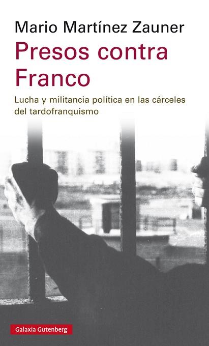 PRESOS CONTRA FRANCO | 9788417747008 | MARTÍNEZ ZAUNER, MARIO | Llibres Parcir | Llibreria Parcir | Llibreria online de Manresa | Comprar llibres en català i castellà online