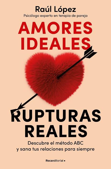 AMORES IDEALES, RUPTURAS REALES | 9788419965080 | LÓPEZ LASTRA, RAÚL | Llibres Parcir | Librería Parcir | Librería online de Manresa | Comprar libros en catalán y castellano online