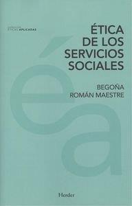 ÉTICA DE LOS SERVICIO SOCIALES | 9788425437878 | ROMÁN MAESTRE, BEGOÑA | Llibres Parcir | Llibreria Parcir | Llibreria online de Manresa | Comprar llibres en català i castellà online