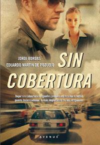 SIN COBERTURA | 9788498677492 | BORDAS J MARTIN DE POZUELO E | Llibres Parcir | Librería Parcir | Librería online de Manresa | Comprar libros en catalán y castellano online