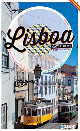 LISBOA WAIT FOR ME. GUIA TURISTICA | 9789898256553 | AAVV | Llibres Parcir | Llibreria Parcir | Llibreria online de Manresa | Comprar llibres en català i castellà online