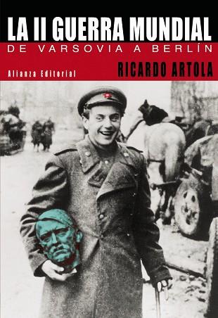 LA SEGUNDA GUERRA MUNDIAL | 9788420677545 | ARTOLA, RICARDO | Llibres Parcir | Llibreria Parcir | Llibreria online de Manresa | Comprar llibres en català i castellà online