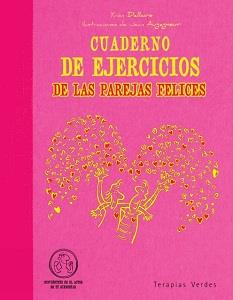 CUADERNO EJERCICIOS PARA PAREJAS FELICES | 9788415612018 | DALLAIRE, IVON | Llibres Parcir | Llibreria Parcir | Llibreria online de Manresa | Comprar llibres en català i castellà online