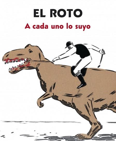 A CADA UNO LO SUYO | 9788439727903 | EL ROTO | Llibres Parcir | Llibreria Parcir | Llibreria online de Manresa | Comprar llibres en català i castellà online