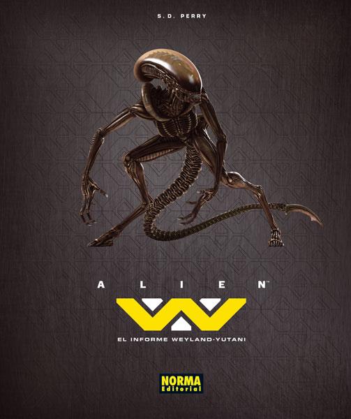 ALIEN : EL INFORME WEYLAND YUTANI | 9788467916577 | PERRY, S. D. / PANSEGRAU, MARKUS / MULLANEY, JOHN R. | Llibres Parcir | Llibreria Parcir | Llibreria online de Manresa | Comprar llibres en català i castellà online