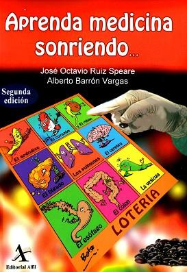 APRENDA MEDICINA SONRIENDO... | PODI63167 | RUIZ SPEARE  JOSÉ OCTAVIO | Llibres Parcir | Llibreria Parcir | Llibreria online de Manresa | Comprar llibres en català i castellà online