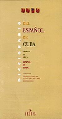 DICCIONARIO DEL ESPAÐOL DE CUBA | 9788424922757 | Llibres Parcir | Llibreria Parcir | Llibreria online de Manresa | Comprar llibres en català i castellà online