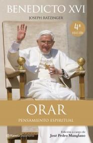 ORAR PENSAMIENTO ESPIRITUAL | 9788408096184 | BENEDICTO XVI JOSEPH RATZINGER | Llibres Parcir | Llibreria Parcir | Llibreria online de Manresa | Comprar llibres en català i castellà online