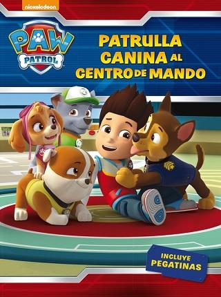 ¡PATRULLA CANINA, AL CENTRO DE MANDO! (PAW PATROL - PATRULLA CANINA. ACTIVIDADES | 9788437201429 | NICKELODEON | Llibres Parcir | Llibreria Parcir | Llibreria online de Manresa | Comprar llibres en català i castellà online