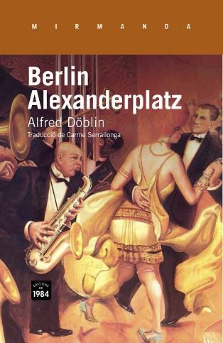 BERLIN ALEXANDERPLATZ | 9788415835318 | DÖBLIN, ALFRED | Llibres Parcir | Llibreria Parcir | Llibreria online de Manresa | Comprar llibres en català i castellà online